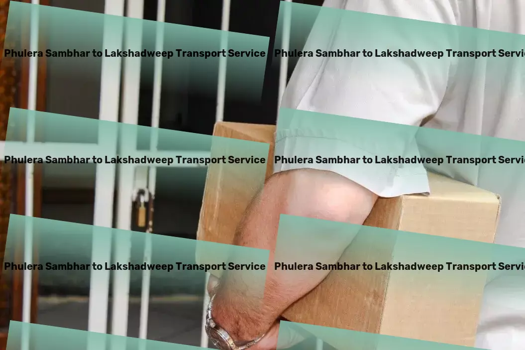 Phulera Sambhar to Lakshadweep Transport Urban logistics services