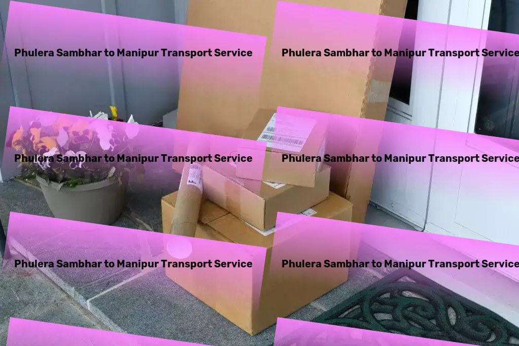 Phulera Sambhar to Manipur Transport Quick furniture relocation