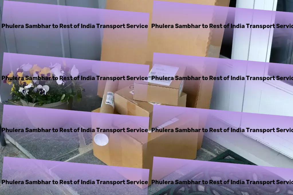 Phulera Sambhar to Rest Of India Transport Our expertise: Moving goods across India seamlessly. - Local delivery services