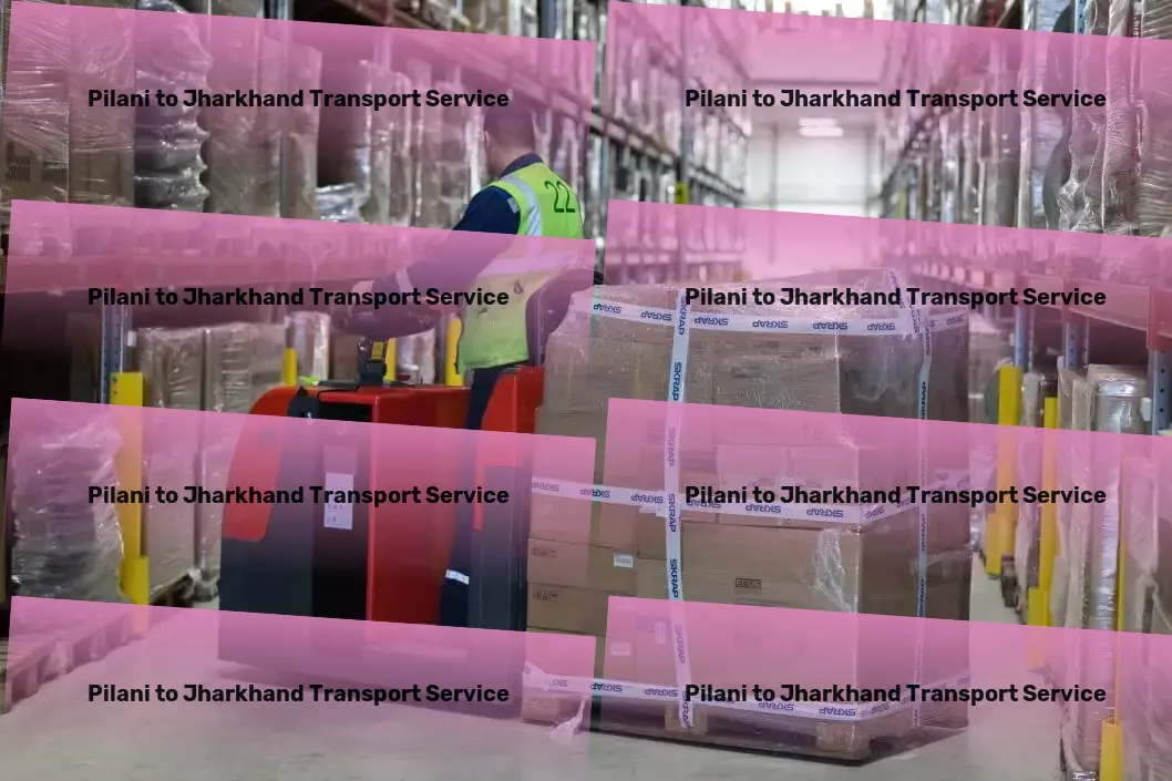 Pilani to Jharkhand Transport Dedicated bulk delivery