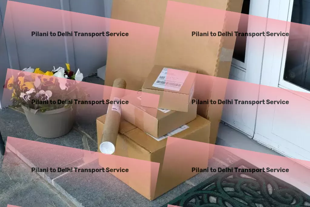 Pilani to Delhi Transport From the smallest parcel to massive cargo - we transport it all across India. - Heavy load freight services