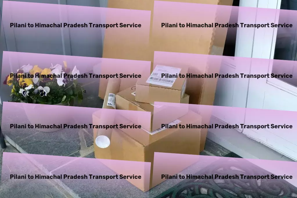 Pilani to Himachal Pradesh Transport Industrial haulage services