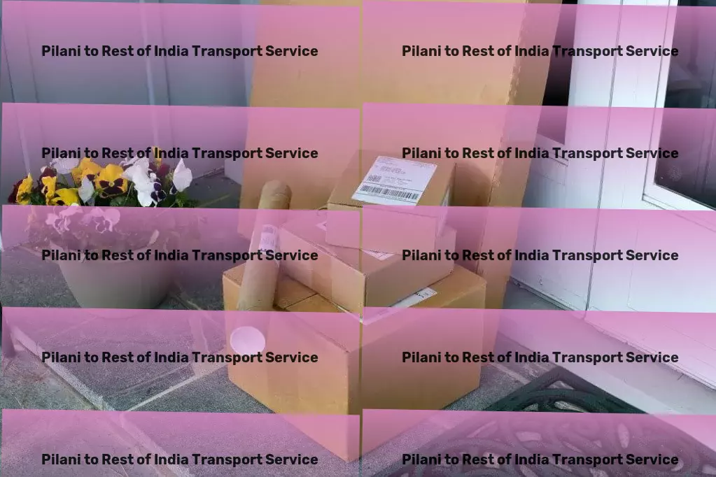 Pilani to Rest Of India Transport High-speed goods services