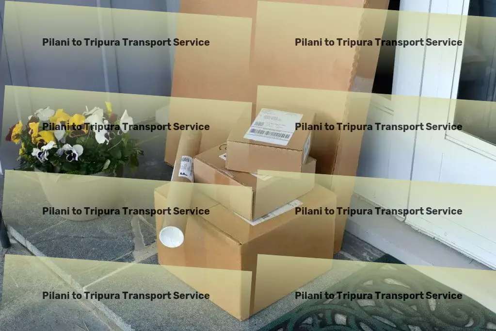 Pilani to Tripura Transport Empowering your shipments with reliability throughout India! - Transport consultancy