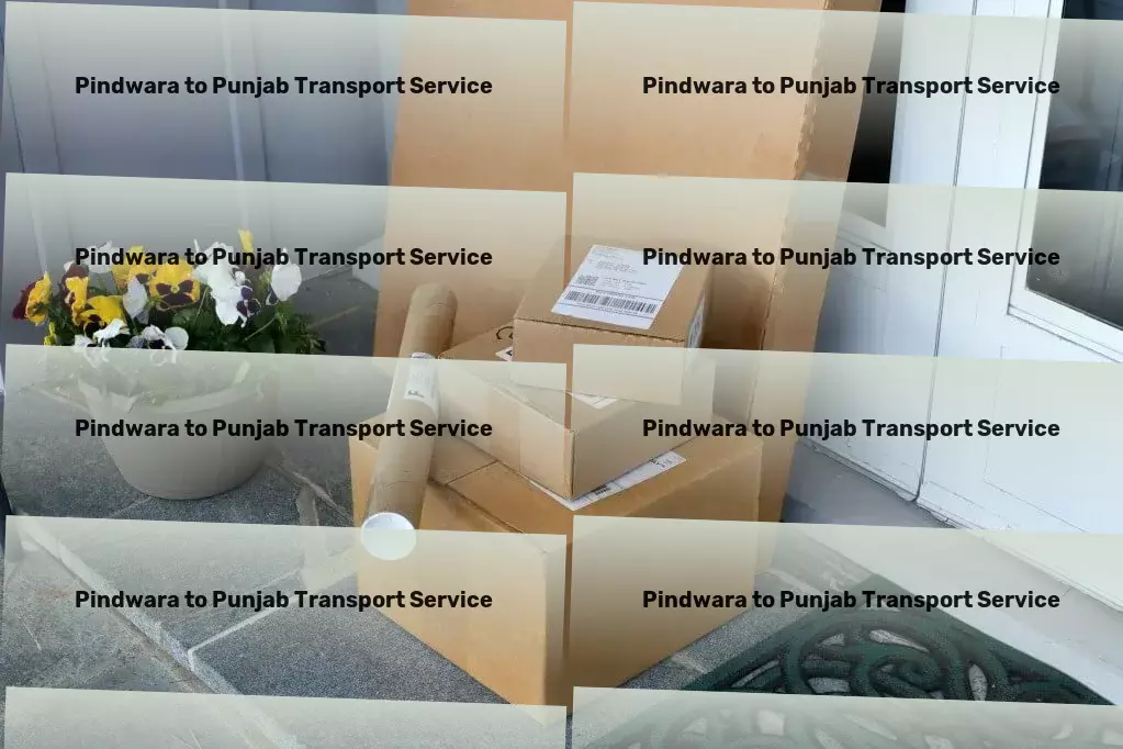 Pindwara to Punjab Transport Seamless transit solutions for India's growing economy! - Part Load Transport