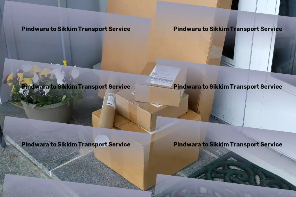 Pindwara to Sikkim Transport Empower your business with top-tier transportation services in India! - Express courier services