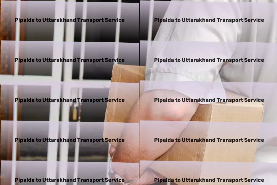 Pipalda to Uttarakhand Transport Transport cost optimization