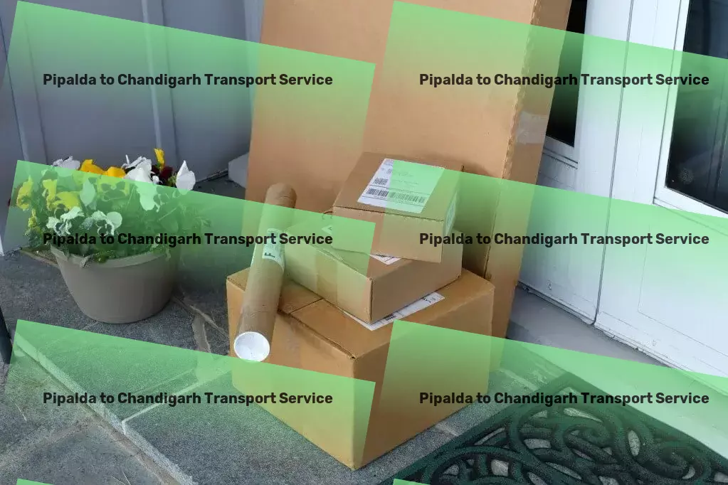 Pipalda to Chandigarh Transport High-capacity package delivery