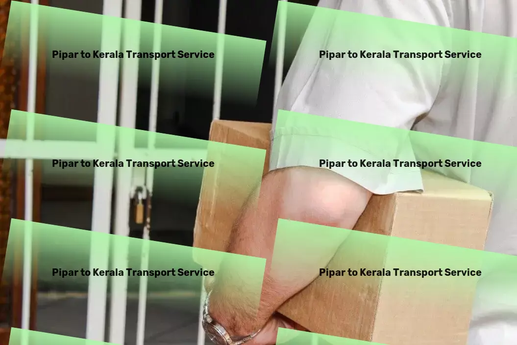 Pipar to Kerala Transport Unleashing the full potential of India's transportation capabilities! - Specialized freight operations