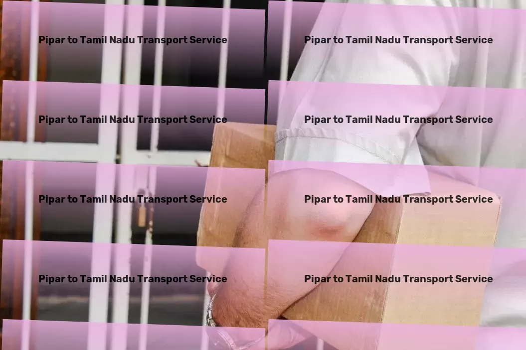 Pipar to Tamil Nadu Transport Heavy cargo shipping