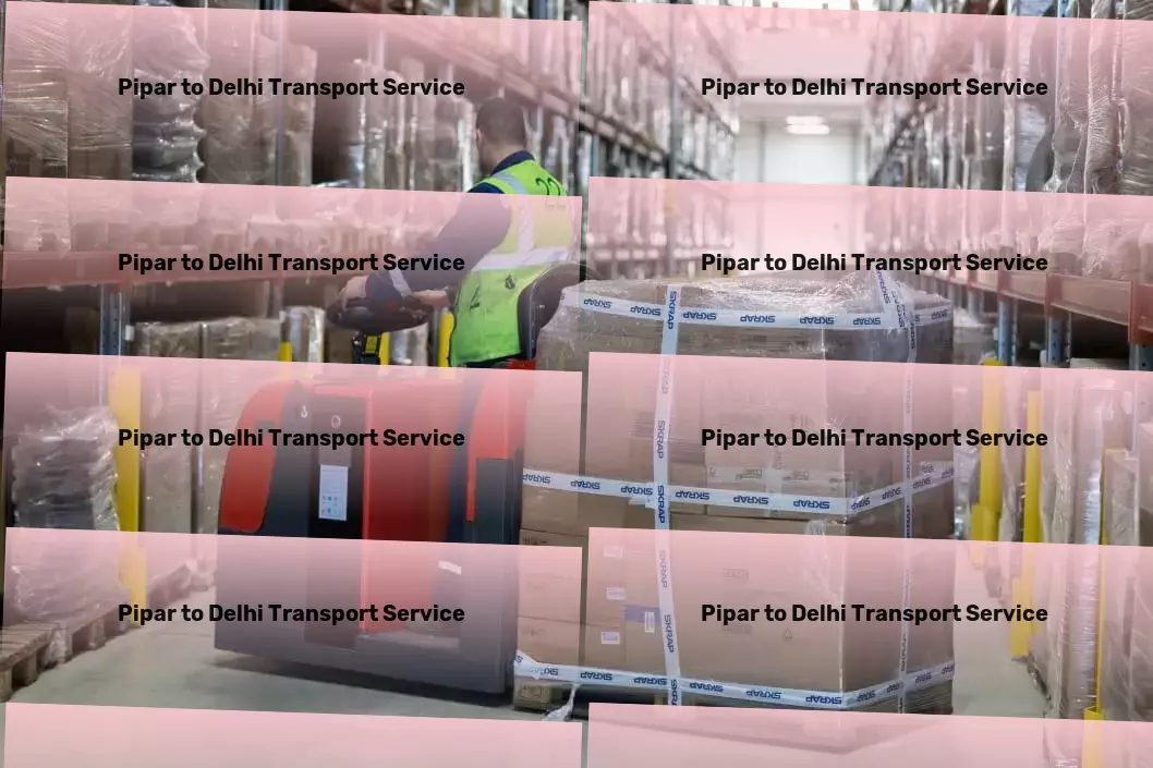 Pipar to Delhi Transport Achieving transport excellence through innovation in India! - Full-scale logistic solutions