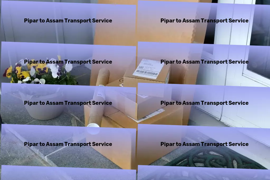 Pipar to Assam Transport Specialized packing services