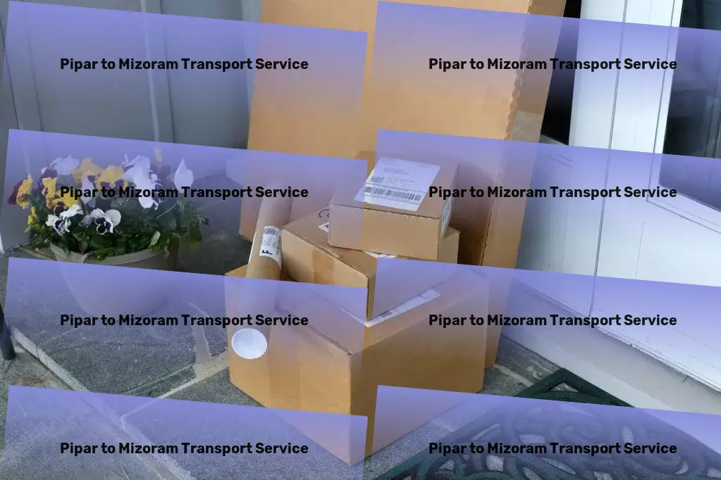 Pipar to Mizoram Transport Guiding you through the labyrinth of Indian transport regulations. - Direct shipping services