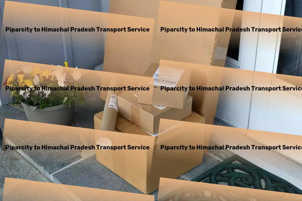 Piparcity to Himachal Pradesh Transport Navigate the complexities of Indian trade routes with confidence. - Custom goods shipment services