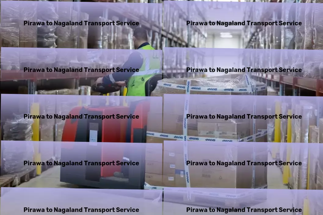 Pirawa to Nagaland Transport A world of possibilities at your digital doorstep! - Cross-country logistics