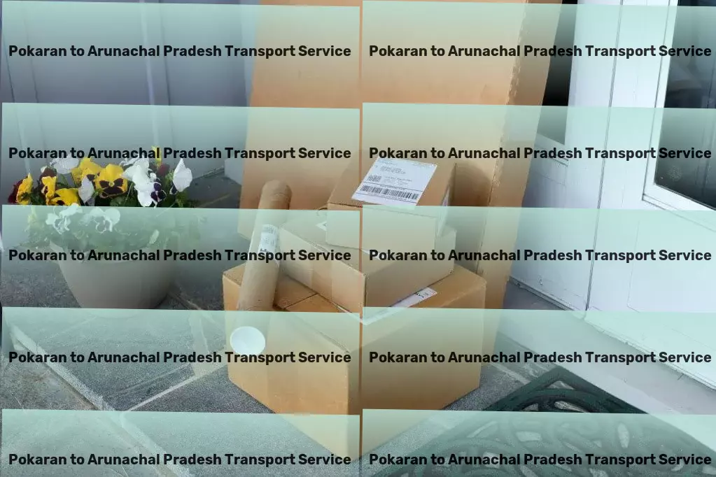 Pokaran to Arunachal Pradesh Transport Heavy cargo shipping