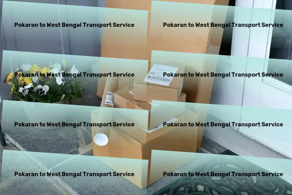 Pokaran to West Bengal Transport Transportation made simple, swift, and secure. - Household Transport