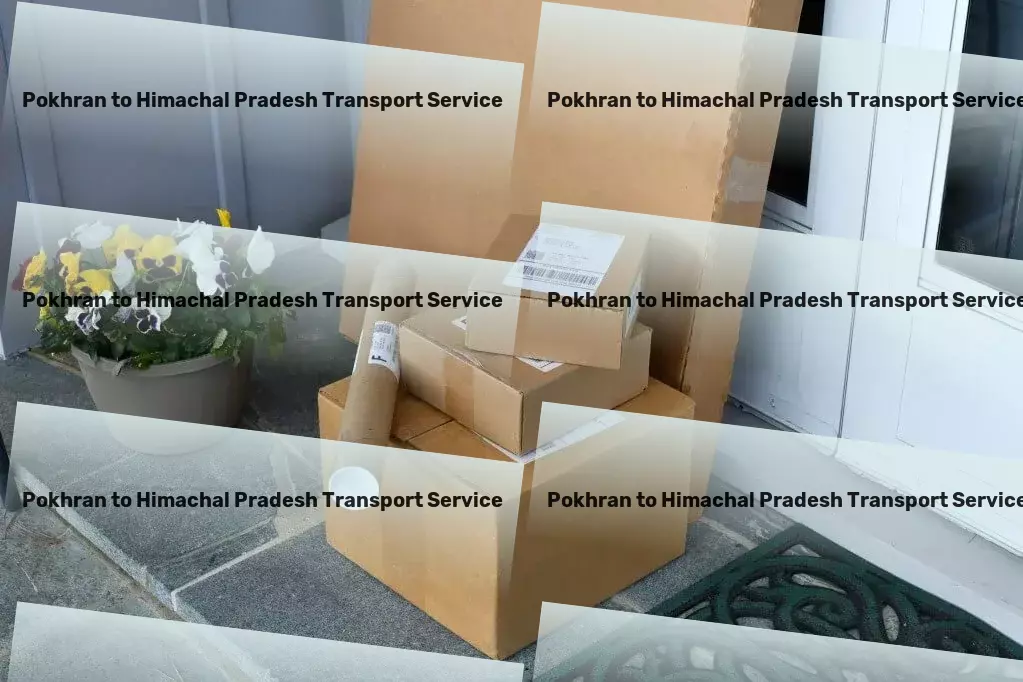 Pokhran to Himachal Pradesh Transport Streamlined transport services tailored to India's heartbeat! - City-to-city logistics solutions