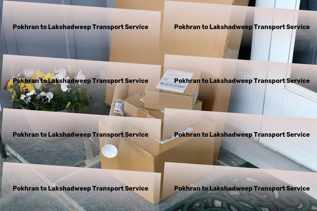 Pokhran to Lakshadweep Transport Specialized transport and shipment