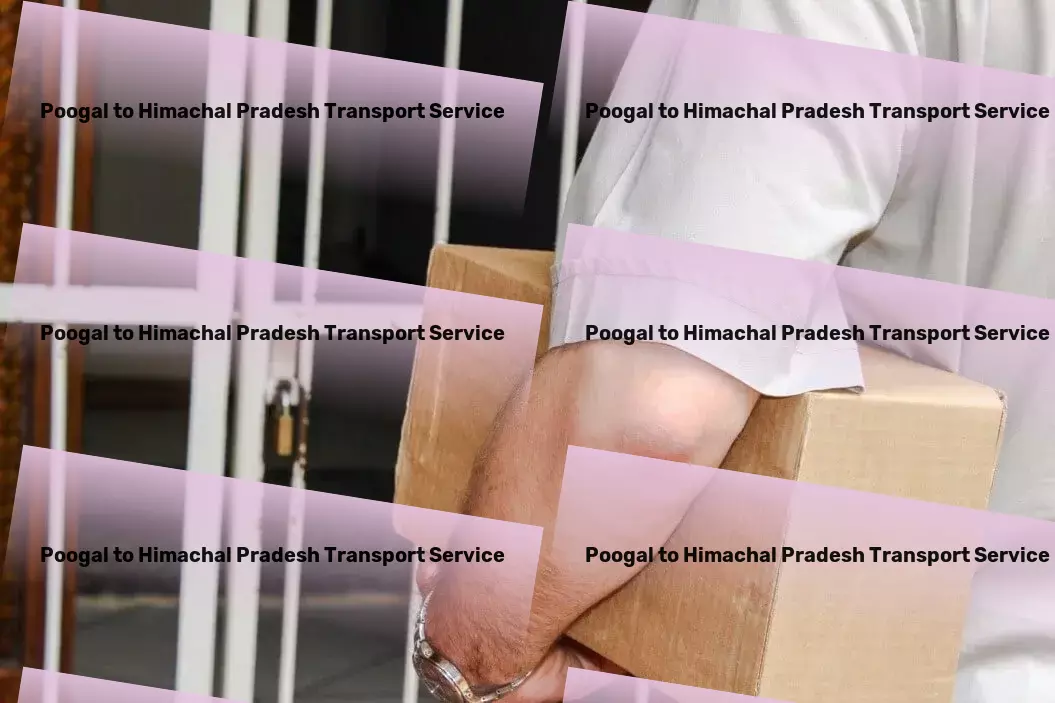 Poogal to Himachal Pradesh Transport Logistics and distribution