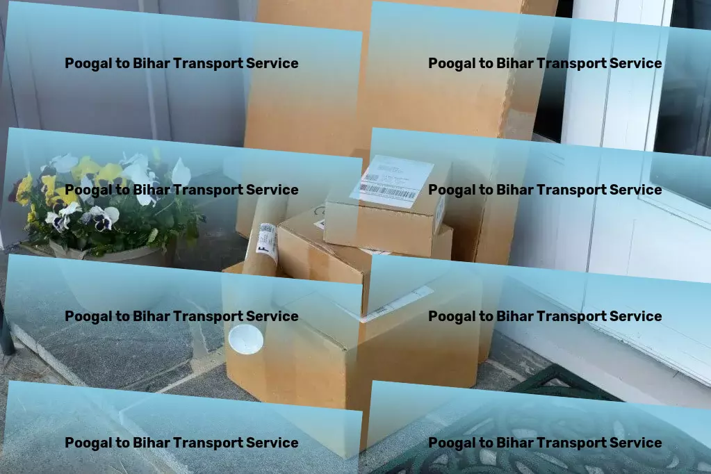 Poogal to Bihar Transport Enhancing lives through innovative digital solutions! - Specialized household moving