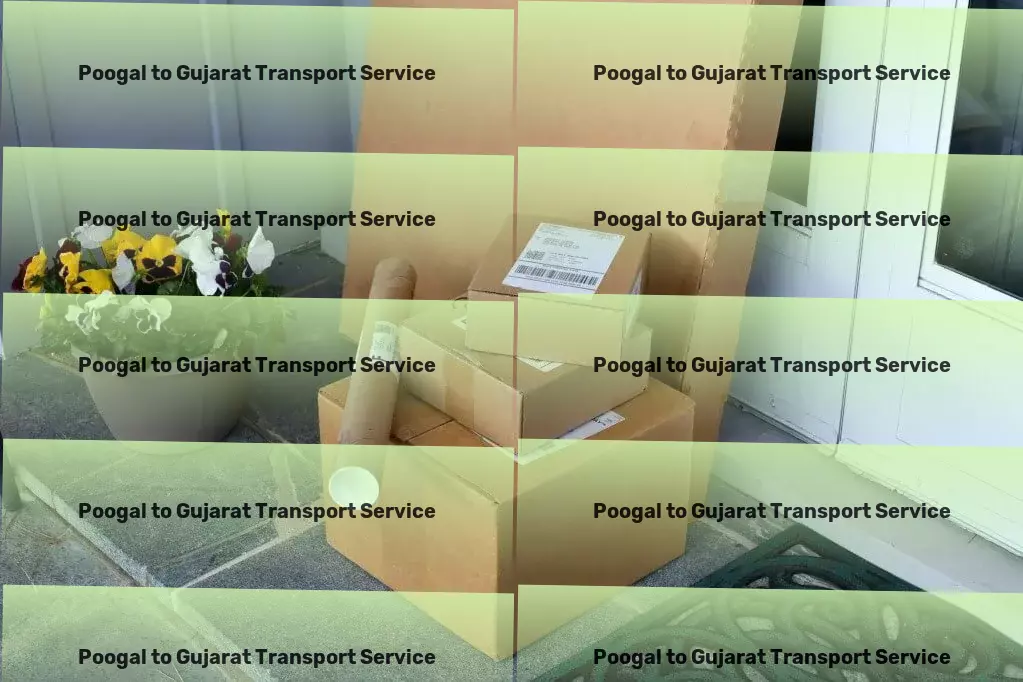 Poogal to Gujarat Transport Embrace the ease of next-generation transport services. - Fast package logistics