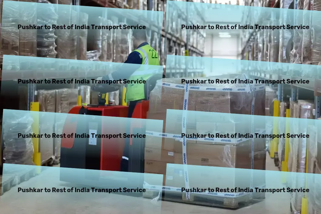 Pushkar to Rest Of India Transport Driven by innovation, aimed at excellence. - Direct freight logistics