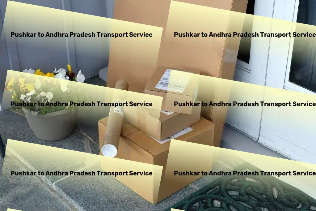 Pushkar to Andhra Pradesh Transport Seamless, efficient, and reliable: our promise to you in India! - Commercial cargo transport