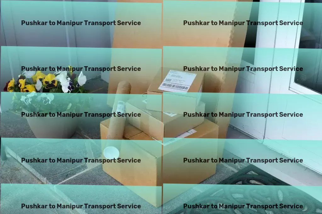 Pushkar to Manipur Transport Nationwide logistics services