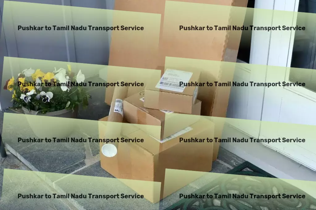 Pushkar to Tamil Nadu Transport Redefining transportation excellence across the Indian landscape! - Full-scale trucking operations