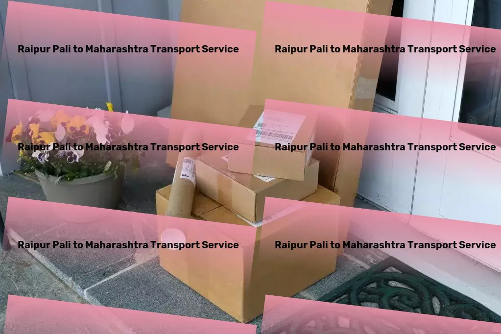 Raipur Pali to Maharashtra Transport Multi-regional freight forwarding