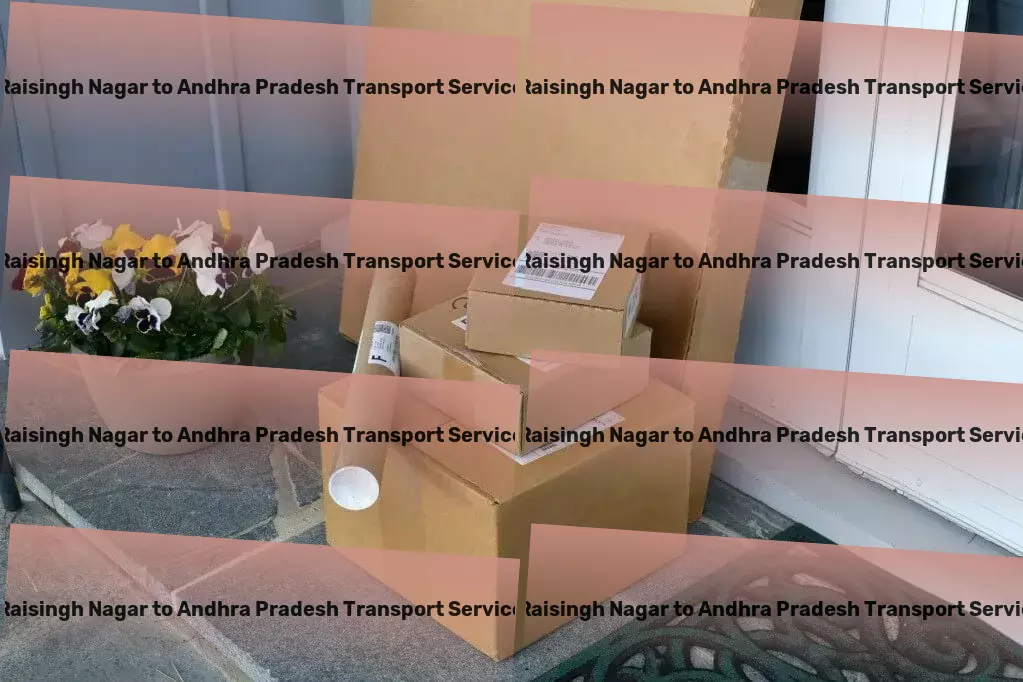 Raisingh Nagar to Andhra Pradesh Transport Your success is our destination: Leading transport services in India. - Comprehensive packer services