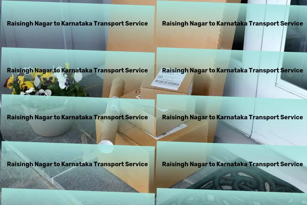 Raisingh Nagar to Karnataka Transport Unleashing the full potential of India's transportation capabilities! - Professional cargo logistics