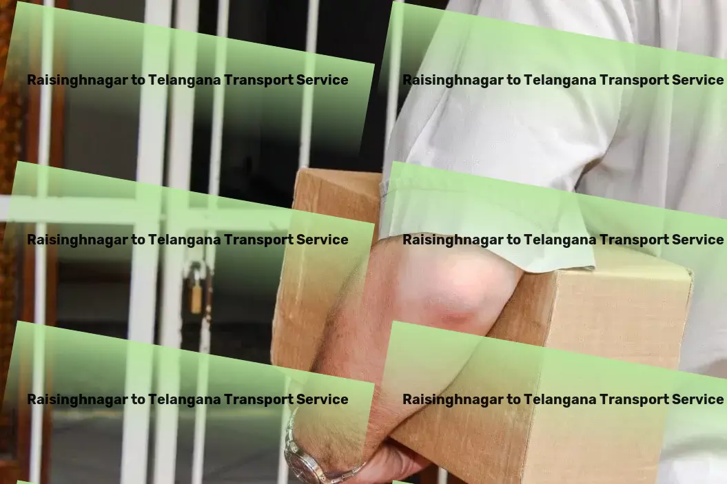 Raisinghnagar to Telangana Transport The cornerstone of reliable transporting services in India. - Industrial goods movers