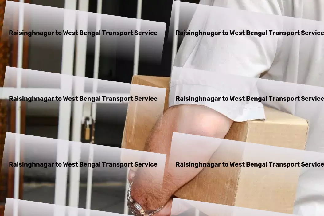 Raisinghnagar to West Bengal Transport Journey to success begins with our logistic services in India! - Inter-regional freight forwarding