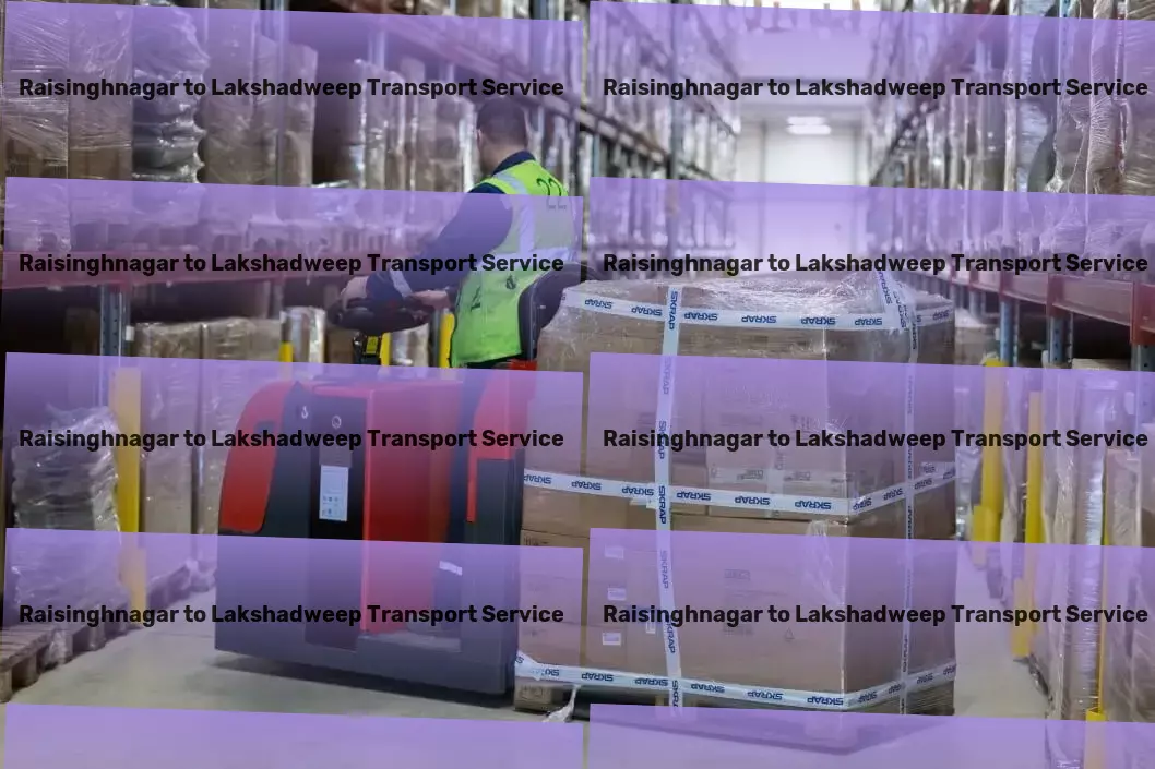 Raisinghnagar to Lakshadweep Transport Seamless transit solutions for India's growing economy! - Comprehensive transport operations