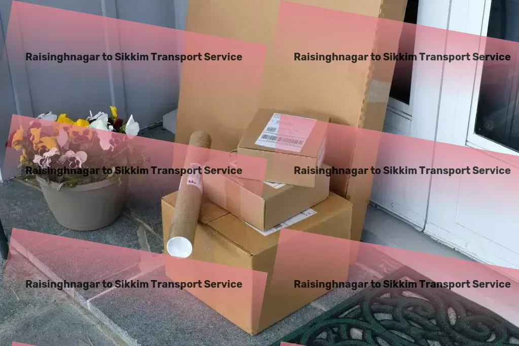 Raisinghnagar to Sikkim Transport Road freight solutions