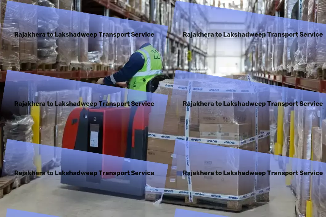 Rajakhera to Lakshadweep Transport Full-service cargo transport