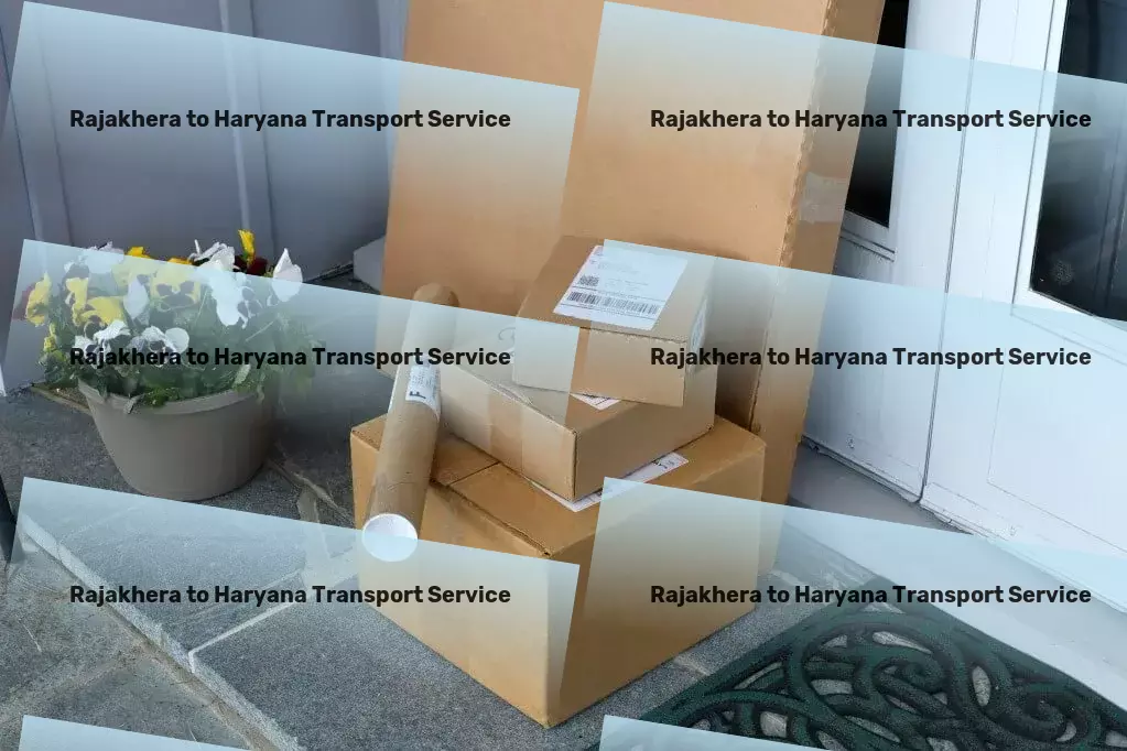 Rajakhera to Haryana Transport Quality assurance in transport