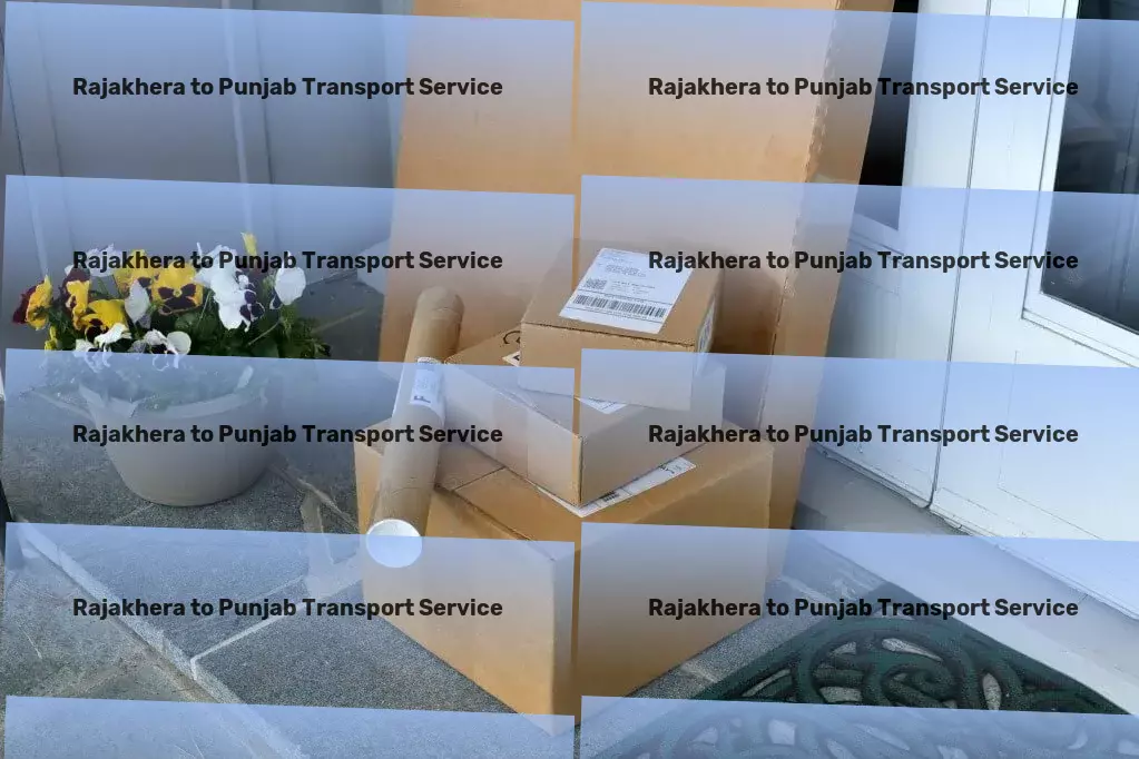 Rajakhera to Punjab Transport Smart solutions for smart individuals. - Custom freight operations