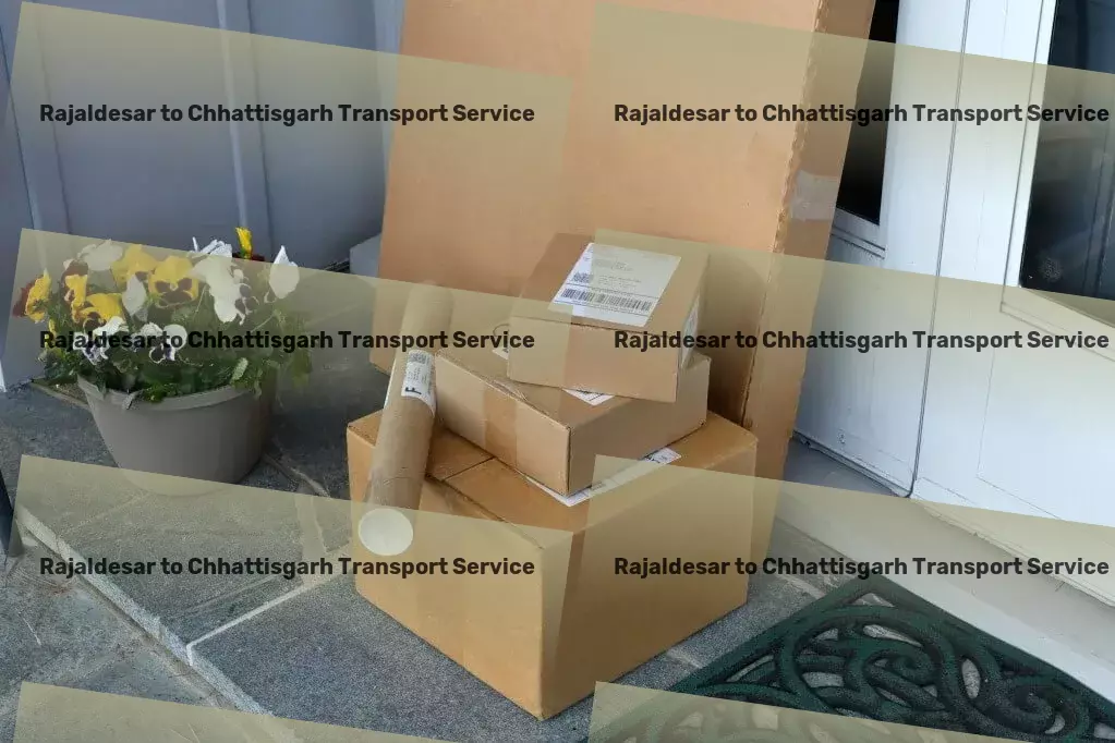 Rajaldesar to Chhattisgarh Transport Leading the charge in next-gen transportation within India! - Full-scale shipping solutions