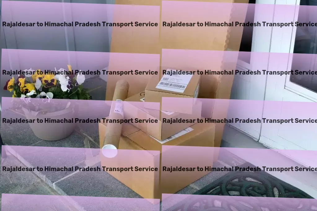 Rajaldesar to Himachal Pradesh Transport Conquer home repairs with confidence using our guides. - Freight transportation