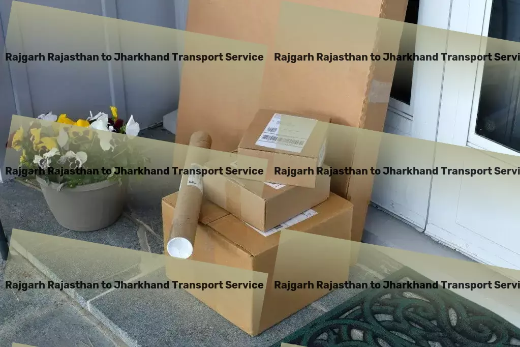 Rajgarh Rajasthan to Jharkhand Transport Tech solutions designed with you in mind! - Express goods operations