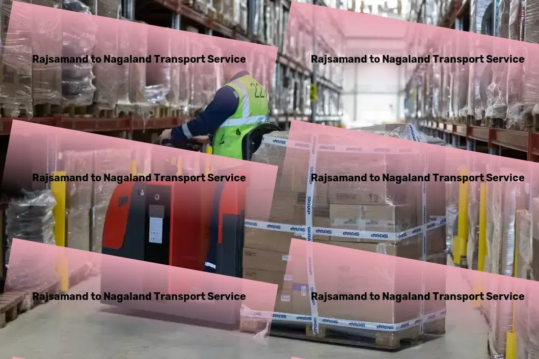 Rajsamand to Nagaland Transport Package distribution networks