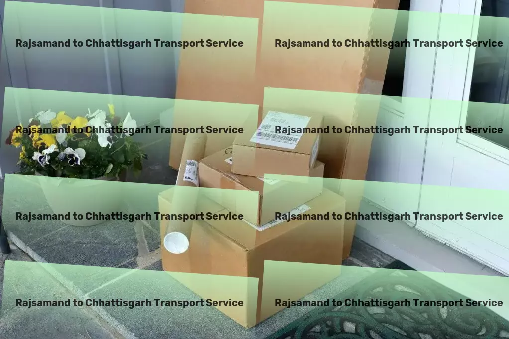 Rajsamand to Chhattisgarh Transport Urban cargo forwarding