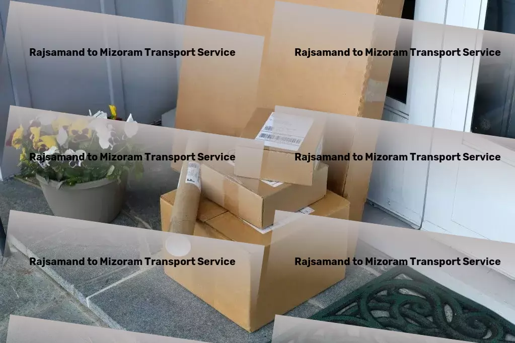 Rajsamand to Mizoram Transport Efficient package moving